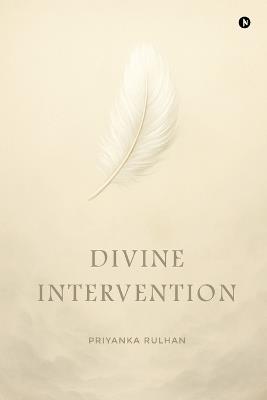 Divine Intervention - Priyanka Rulhan - cover