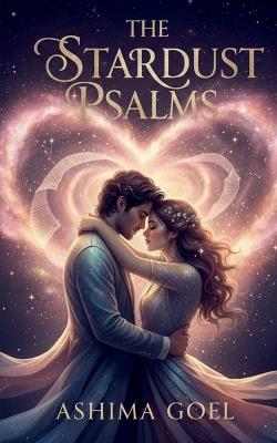 The Stardust Psalms - Ashima Goel - cover