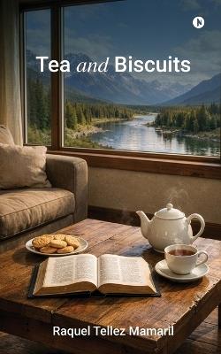Tea and Biscuits - Raquel Tellez Mamaril - cover