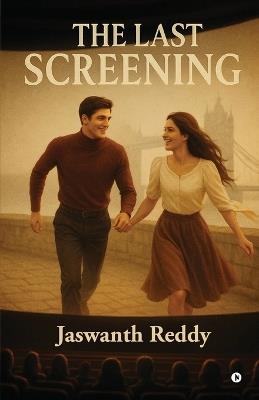 The Last Screening - Jaswanth Reddy - cover