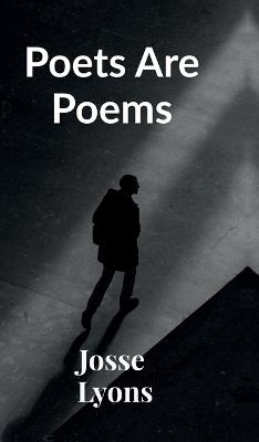 Poets Are Poems - Josse Lyons - cover