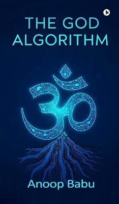 The God Algorithm - Anoop Babu - cover