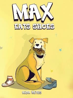 Max Eats Shoes - Aida Reyes - cover