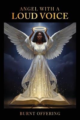 Angel With A Loud Voice - Burnt Offering - cover