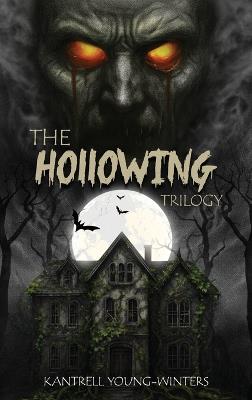 The Hollowing Trilogy - Kantrell Young-Winters - cover