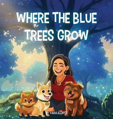 Where the Blue Trees Grow - Vada Elliott - cover