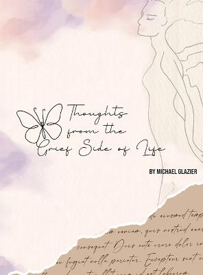 Thoughts From the Grief Side of Life - Michael Glazier - cover