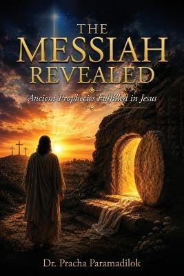 The Messiah Revealed - Pracha Paramadilok - cover