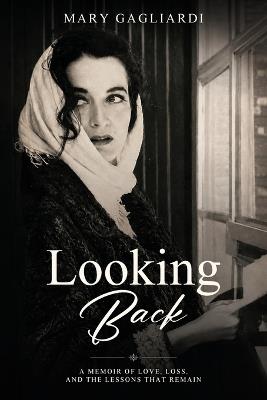 Looking Back - Mary Gagliardi - cover