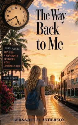 The Way Back to Me - Bernadette Anderson - cover