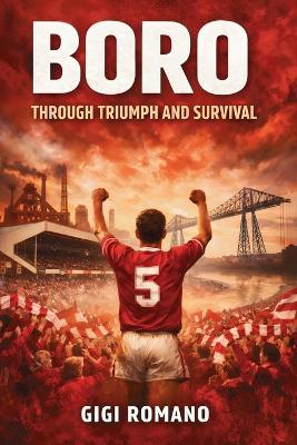 Boro: Through Triumph and Survival - Gigi Romano - cover