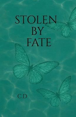 Stolen by fate - C D - cover