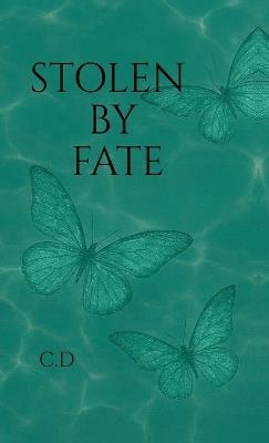 Stolen by fate - C D - cover