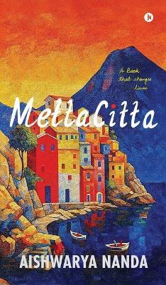 MettaCitta: A book that changes lives - Aishwarya Nanda - cover