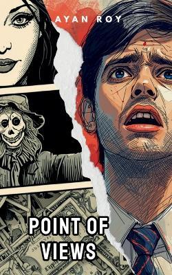Point of Views - Ayan Roy - cover