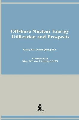 Offshore Nuclear Energy Utilization and Prospects - cover