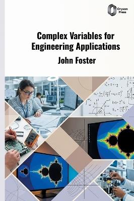 Complex Variables for Engineering Applications - John Foster - cover