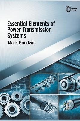 Essential Elements of Power Transmission Systems - Mark Goodwin - cover