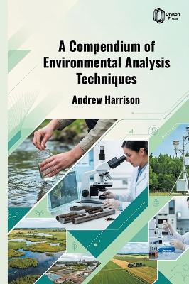 A Compendium of Environmental Analysis Techniques - Andrew Harrison - cover