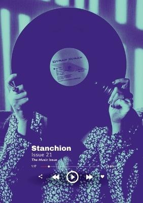 Stanchion Magazine Issue 21: The Music Issue - cover