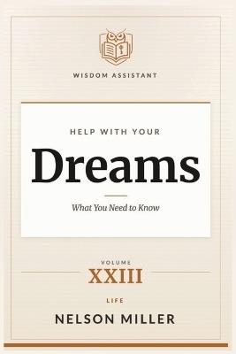 Help with Your Dreams: What You Need to Know - Nelson Miller - cover