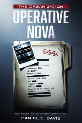 The Organization: Operative Nova - Daniel C Davis - cover