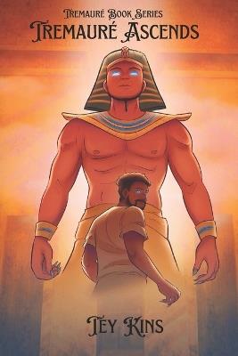 Tremauré Ascends - Tey Kins - cover