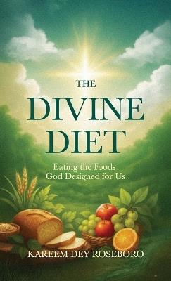 The divine diet - Kareem Dey Roseboro - cover