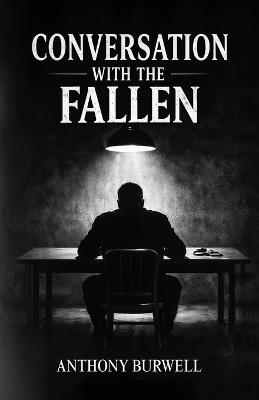 Conversation with the Fallen - Anthony Burwell - cover
