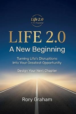 Life 2.0, A New Beginning - Rory Graham - cover