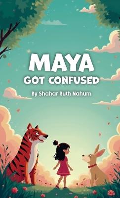 Maya Got Confused - Shahar Ruth Nahum - cover