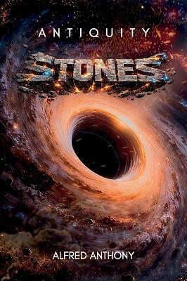 ANTIQUITY Stones - Alfred Anthony - cover