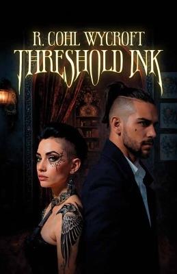 Threshold Ink - R Cohl Wycroft - cover