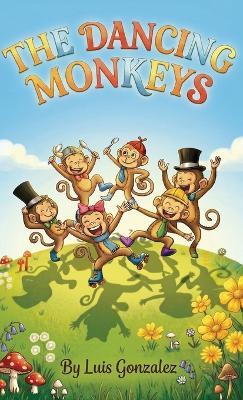The Dancing Monkeys - Luis Gonzalez - cover