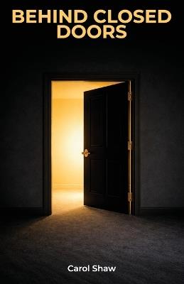 Behind Closed Doors - Carol Shaw - cover