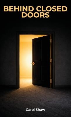 Behind Closed Doors - Carol Shaw - cover