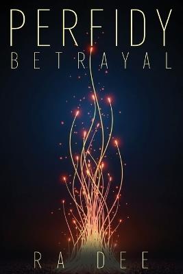 Perfidy Betrayal - Ra Dee - cover