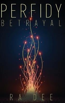 Perfidy Betrayal - Ra Dee - cover