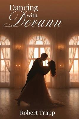 Dancing With Devann - Robert Trapp - cover