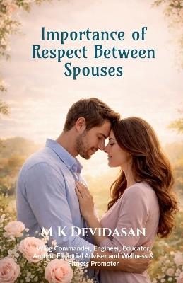 Importance of Respect Between Spouses - M K Devidasan - cover