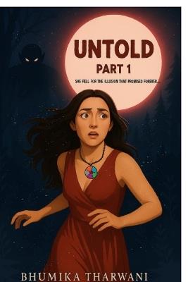 Untold: Part 1 - Bhumika Tharwani - cover