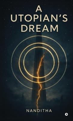 A Utopian's Dream - Nanditha - cover