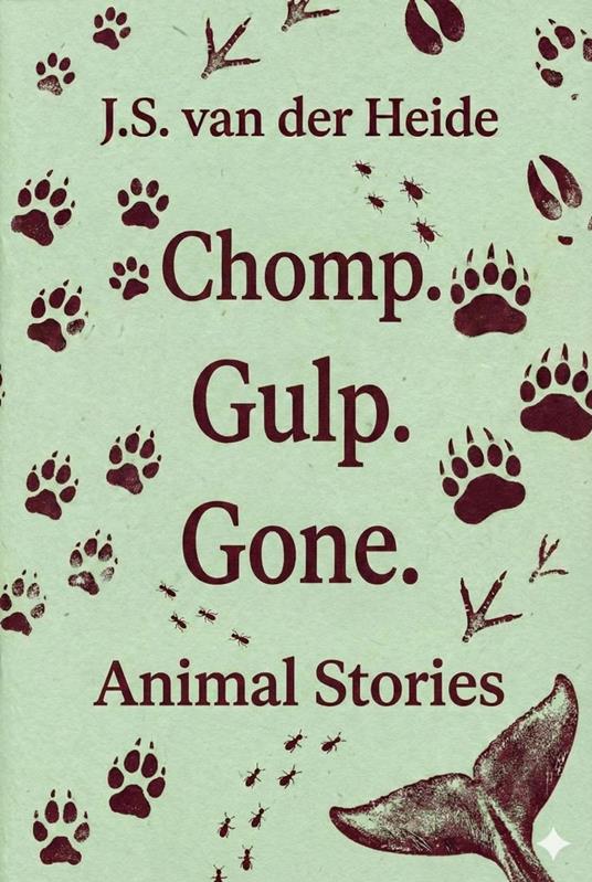 Chomp.Gulp. Gone. - J.S. van der Heide - ebook