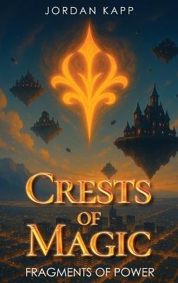 Crests of Magic - Jordan Kapp - cover