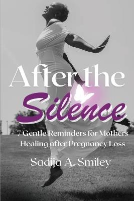 After the Silence - Sadija A Smiley - cover