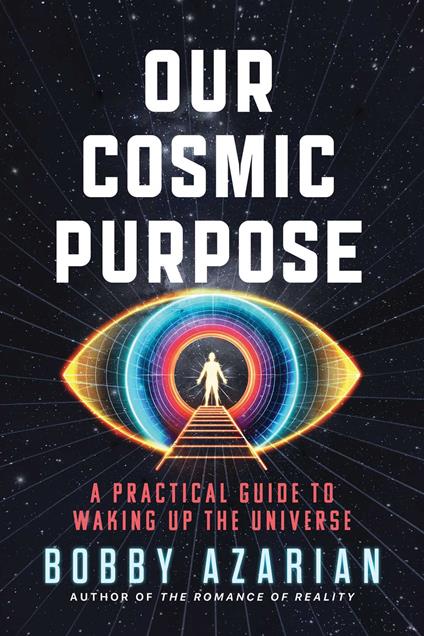 Our Cosmic Purpose
