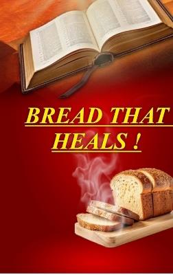 Bread That Heals! - Moni Mathai Singh - cover