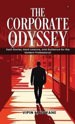 The Corporate Odyssey - Vipin Magwane - cover