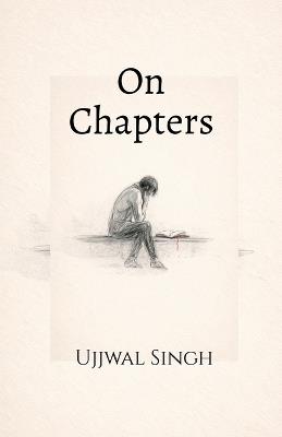 On Chapters - Ujjwal Singh - cover