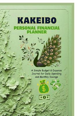 Kakeibo Personal Finance Planner: A Simple Budget & Expense Journal for Daily Spending and Monthly Savings - Nagarajan M - cover
